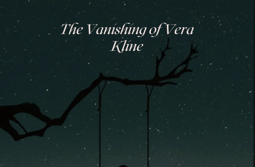 The Vanishing of Vera Kline – Part I: The Wasteland